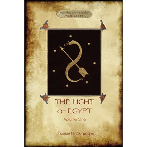 The Light of Egypt, Volume 1: re-edited, with 2 'missing' diagrams and five 'lost chapters' - Paperback