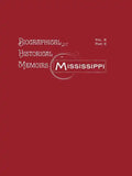 Biographical and Historical Memoirs of Mississippi: Volume II, Part II - Paperback