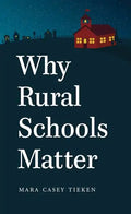 Why Rural Schools Matter - Paperback