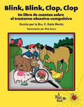 Blink, Blink, Clop, Clop: Un libro de cuentos sobre el trastorno obsesivo-compulsivo - Paperback