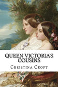 Queen Victoria's Cousins - Paperback