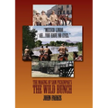 "Mexico Lindo...Ah...You Have No Eyes." - The Making of Sam Peckinpah's The Wild Bunch - Hardcover
