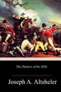 The Hunters of the Hills - Paperback