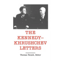 The Kennedy - Khrushchev Letters - Paperback