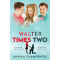 Walter Times Two - Paperback