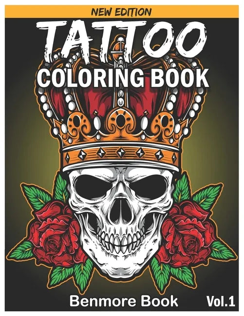 Tattoo Coloring Book: An Adult Coloring Book with Awesome and Relaxing Tattoo Designs for Men and Women Coloring Pages - Paperback