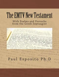 The EMTV New Testament: With Psalms and Proverbs from the Greek Septuagint - Paperback