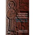 Exhortation to the Monks by Hyperechios: Reflections on the Spiritual Journey - Hardcover