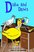 Duke and Dawn: A fun read aloud illustrated tongue twisting tale brought to you by the letter "D". - Paperback