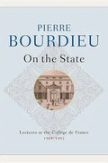 On the State: Lectures at the Collège de France, 1989 - 1992 - Hardcover