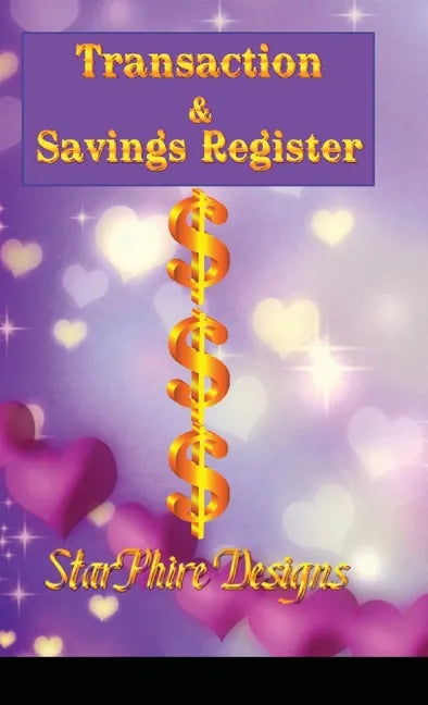 Transaction & Savings Register: Track your personal & business accounts with simplicity - Hardcover