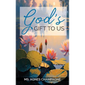 God's Gift to Us - Paperback