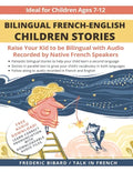 Bilingual French-English Children Stories: Raise your kid to be bilingual with free audio recorded by native French speakers - Paperback