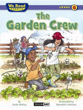 The Garden Crew (We Read Phonics - Level 6) - Paperback