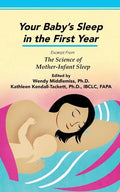 Your Baby's Sleep in the First Year: Excerpt from The Science of Mother-Infant Sleep - Paperback