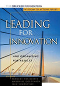 Leading for Innovation: And Organizing for Results - Paperback
