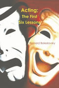 Acting: The First Six Lessons - Paperback
