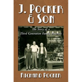 J. Pocker & Son: The Story of a Third Generation New York Family Business - Paperback
