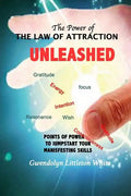 The Power Of The Law Of Attraction: Points of Power To Jumpstart Your Manifesting Skills - Paperback