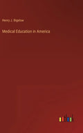 Medical Education in America - Hardcover