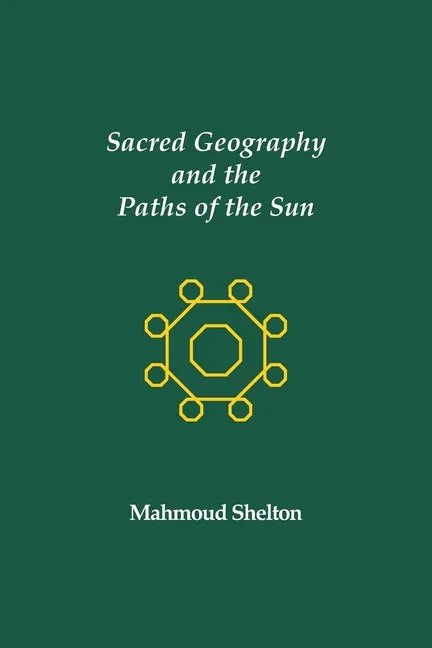 Sacred Geography and the Paths of the Sun - Paperback