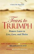 Tears to Triumph - Paperback