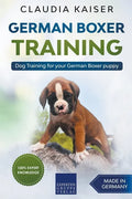 German Boxer Training: Dog Training for Your German Boxer Puppy - Paperback