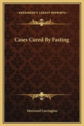 Cases Cured by Fasting - Hardcover