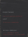 Everything Lost: The Latin American Notebook of William S. Burroughs, Revised Edition - Paperback
