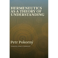 Hermeneutics as a Theory of Understanding - Paperback