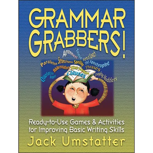 Grammar Grabbers!: Ready-To-Use Games and Activities for Improving Basic Writing Skills - Paperback
