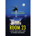 Room 23: A Secret Service Agent's Story of Espionage and Intrigue - Hardcover