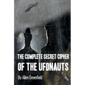 The Complete SECRET CIPHER Of the UfOnauts - Paperback