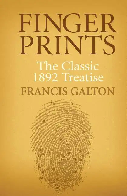 Finger Prints: The Classic 1892 Treatise - Paperback