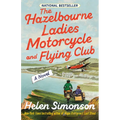The Hazelbourne Ladies Motorcycle and Flying Club - Paperback