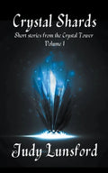 Crystal Shards: Short Stories from the Crystal Tower - Paperback