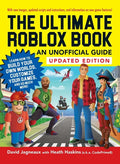 The Ultimate Roblox Book: An Unofficial Guide, Updated Edition: Learn How to Build Your Own Worlds, Customize Your Games, and So Much More! - Paperback