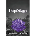 I Kept Silence: Volume Two of the Roaring All the Day Long Series - Paperback