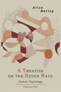 A Treatise on the Seven Rays: Esoteric Psychology. Volume One - Paperback
