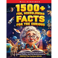 1500+ Fun, Mindblowing Facts For The Curious - Paperback