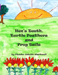 Hen's Teeth, Turtle Feathers and Frog Tails - Paperback