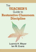 The Teacher′s Guide to Restorative Classroom Discipline - Paperback