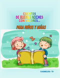 Cuentos de Buenas Noches Con Valores...: Para Niños Y Niñas - Paperback