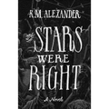 The Stars Were Right - Paperback
