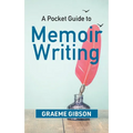 A Pocket Guide to Memoir Writing - Paperback
