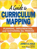 A Guide to Curriculum Mapping: Planning, Implementing, and Sustaining the Process - Paperback