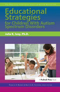 Educational Strategies for Children with Autism Spectrum Disorders - Paperback