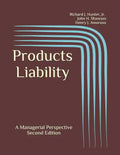 Products Liability: A Managerial Perspective - Paperback