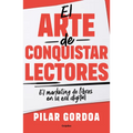 El Arte de Conquistar Lectores / Mastering the Art of Gaining Readers - Paperback