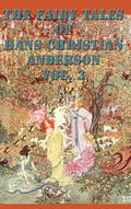 The Fairy Tales of Hans Christian Anderson Vol. 3 - Hardcover